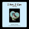 I Am... I Can: The Dog