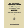 XIIIth International Astronautical Congress / XIIIème Congrès International d'Astronautique / XIII Междуна&#