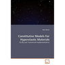 Constitutive Models For Hyperelastic Materials