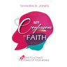 My Confessions of Faith: 31 Days to Activate the Power of Your Words