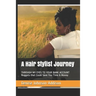 A Hair Stylist Journey: THROUGH MY EYES TO YOUR BANK ACCOUNT Nuggets that Could Save You Time & Money