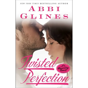 Twisted Perfection: A Rosemary Beach Novel