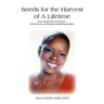 Seeds for the Harvest of A Lifetime: Increasing Self-Awareness, Self-Esteem, and Improving Relationships