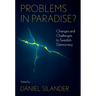 Problems in Paradise?: Changes and Challenges to Swedish Democracy