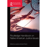 Routledge Handbook on Native American Justice Issues