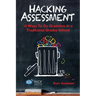 Hacking Assessment: 10 Ways to Go Gradeless in a Traditional Grades School