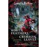 White Feathers, Crimson Leaves: A Legend of the Five Rings Novel