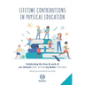 Lifetime Contributions in Physical Education: Celebrating the lives and work of Len Almond (1938-2017) and Joy Butler (1957-2019)