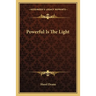 Powerful Is The Light