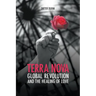 Terra Nova. Global Revolution and the Healing of Love