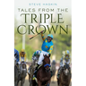 Tales from the Triple Crown