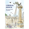 Liberal Shock: The Conservative Comeback