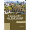 Sustainability and Environment: An Integrated Approach