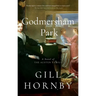 Godmersham Park: A Novel of the Austen Family
