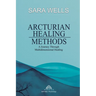 Arcturian Healing Methods