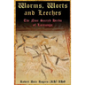Worms, Worts and Leeches: The Nine Sacred Herbs of Lacnunga