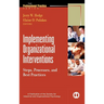 Implementing Organizational Interventions: Steps, Processes, and Best Practices