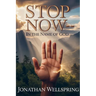 Stop Now In the Name of God: The Forgotten Command to Rest That Transforms Life in a Restless World