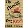 The Ninety Day King