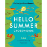 New York Times Games Hello Summer Crosswords: 200 Easy to Hard Puzzles