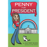 Penny for President