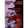 Spoiled Milk