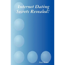 Internet Dating Secrets Revealed!