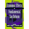 Economic Effects of Fundamental Tax Reform