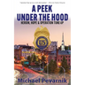 A Peek Under the Hood: Heroin, Hope, and Operation Tune-Up