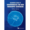 Beginners Guide to Bioinformatics for High Throughput Sequencing