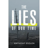 The Lies of Our Time