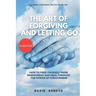 The Art of Forgiving and Letting Go