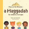 Pass on the Miracles: A Haggadah for children of all ages