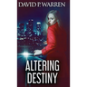 Altering Destiny
