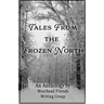 Tales From the Frozen North
