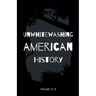 Unwhitewashing American History