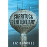 Currituck Penitentiary