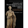 Amnesty and Reconciliation in Late Fifth-Century Athens: The Rule of Law Under Restored Democracy
