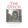 The Ditch: Once Upon a Time in Detroit