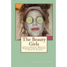 The Beauty Girls: A Floundering Woman's Midlife Career Change to Beauty School