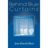 Behind Blue Curtains