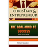 Christian & Entrepreneur: The Goal-Mind to Success