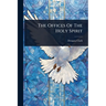 The Offices Of The Holy Spirit