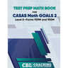 Test Prep Math Book for CASAS Math GOALS 2 Level E-Forms 929M and 930M
