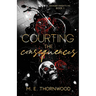 Courting the Consequences