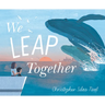 We Leap Together