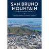San Bruno Mountain: A Guide to the Flora and Fauna