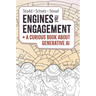 Engines of Engagement - A Curious Book about Generative AI