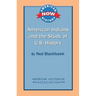 American Indians and the Study of U.S. History