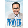 The Power of Prayer: From Strength to Strength